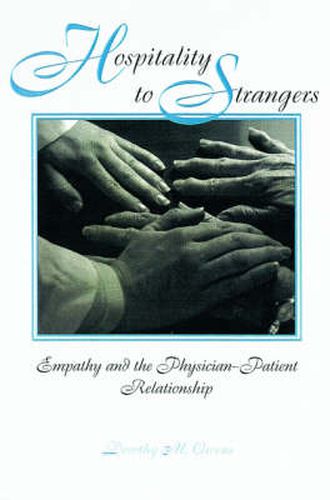 Cover image for Hospitality to Strangers: Empathy in the Physician-patient Relationship