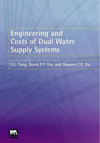 Engineering and Costs of Dual Water Supply Systems