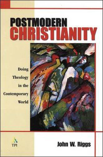 Cover image for Postmodern Christianity: Doing Theology in the Contemporary World