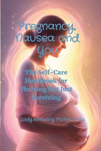 Cover image for Pregnancy, Nausea and You