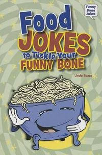 Cover image for Food Jokes to Tickle Your Funny Bone