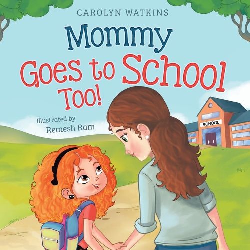 Cover image for Mommy Goes to School Too