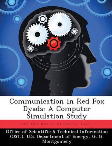 Cover image for Communication in Red Fox Dyads: A Computer Simulation Study