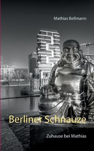 Cover image for Berliner Schnauze: Zuhause bei Mathias