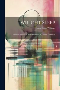 Cover image for Twilight Sleep