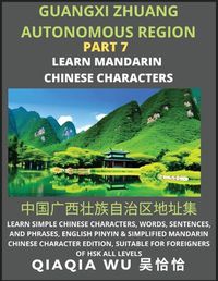 Cover image for China's Guangxi Zhuang Autonomous Region (Part 7)