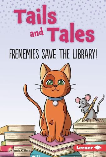 Cover image for Frenemies Save the Library!