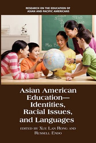 Cover image for Asian American Education: Identities, Racial Issues and Languages