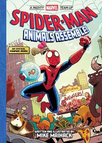 Cover image for Spider-Man: Animals Assemble! (A Mighty Marvel Team-Up): Volume 1