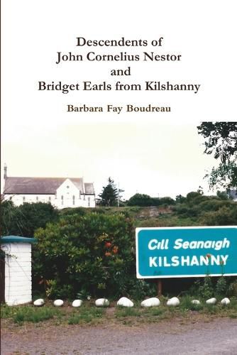 Cover image for Descendents of John Cornelius Nestor and Bridget Earls from Kilshanny