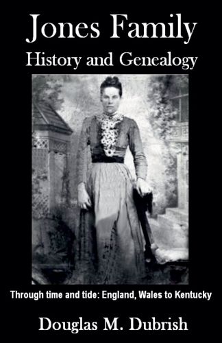 Cover image for Jones Family History and Genealogy