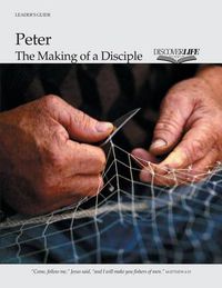 Cover image for Peter: The Making of a Disciple