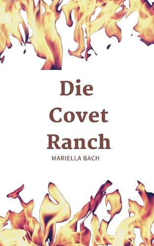 Cover image for Die Covet Ranch