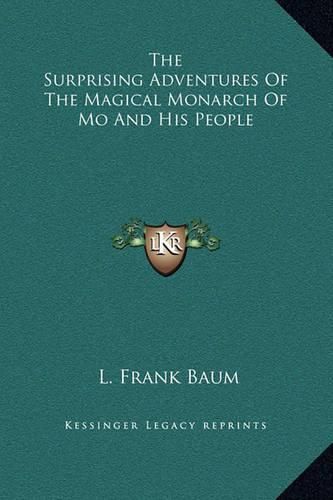 Cover image for The Surprising Adventures of the Magical Monarch of Mo and His People