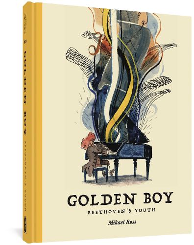 The Golden Boy: Beethoven's Youth