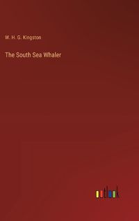 Cover image for The South Sea Whaler