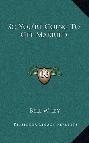 So You're Going to Get Married