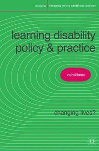 Cover image for Learning Disability Policy and Practice: Changing Lives?