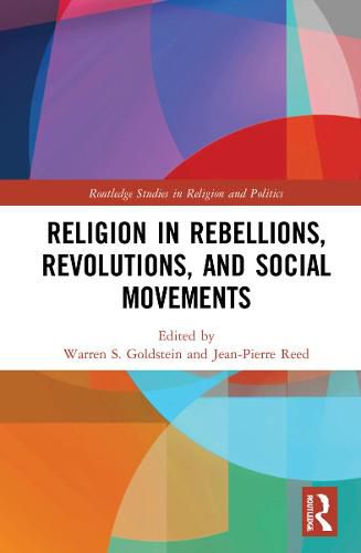 Cover image for Religion in Rebellions, Revolutions, and Social Movements