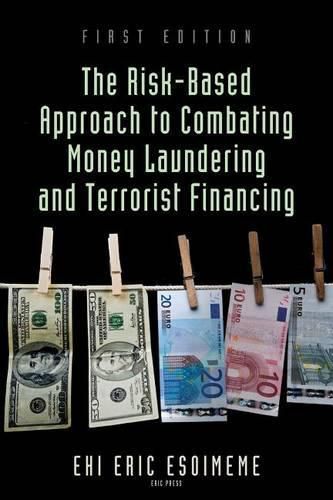 Cover image for The Risk-Based Approach to Combating Money Laundering and Terrorist Financing