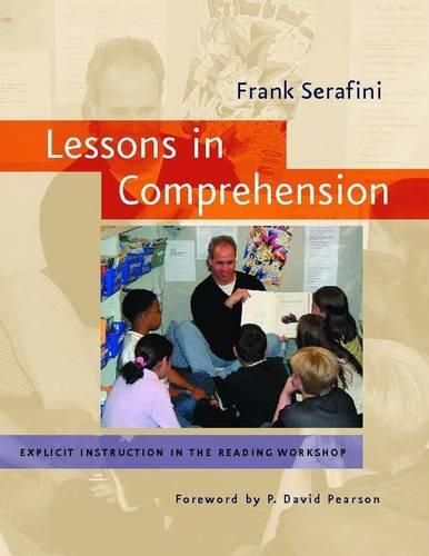 Cover image for Lessons in Comprehension: Explicit Instruction in the Reading Workshop