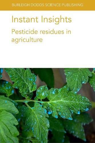 Instant Insights: Pesticide Residues in Agriculture