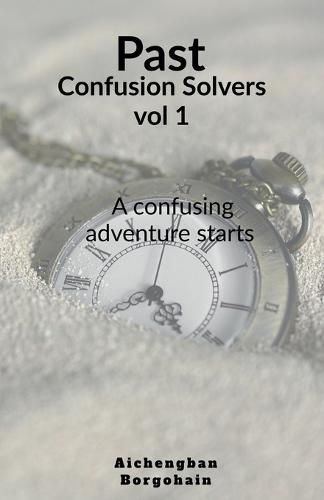 Cover image for Past confusion Solvers- vol 1
