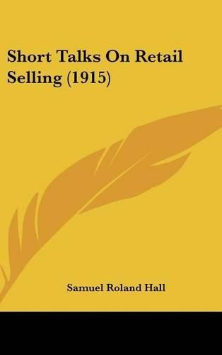 Short Talks on Retail Selling (1915)