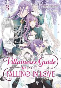 Cover image for The Villainess's Guide to (Not) Falling in Love 03 (Manga)