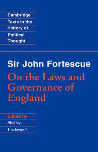 Cover image for Sir John Fortescue: On the Laws and Governance of England