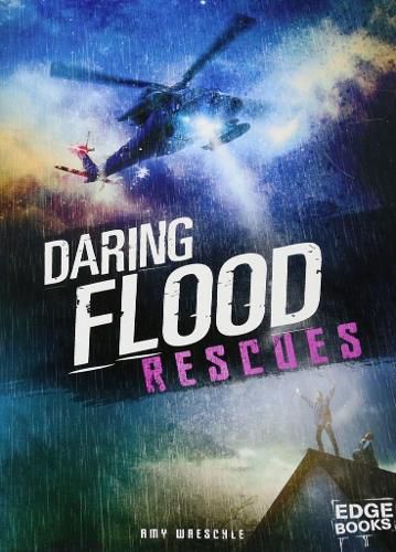 Cover image for Daring Flood Rescues (Rescued!)