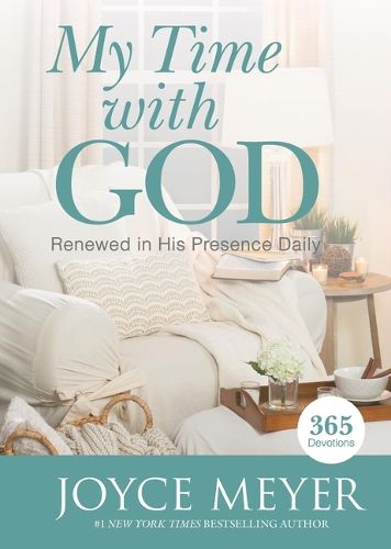 Cover image for My Time with God: Renewed in His Presence Daily