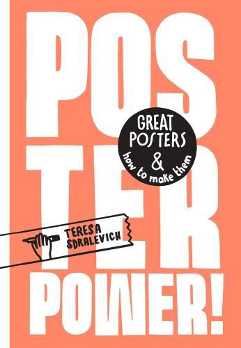 Poster Power: Great posters and how to make them
