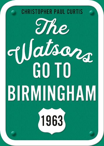 Cover image for The Watsons Go to Birmingham--1963: 25th Anniversary Edition