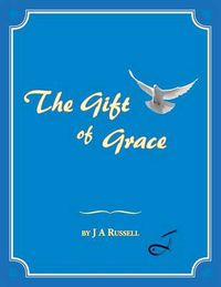 Cover image for The Gift of Grace