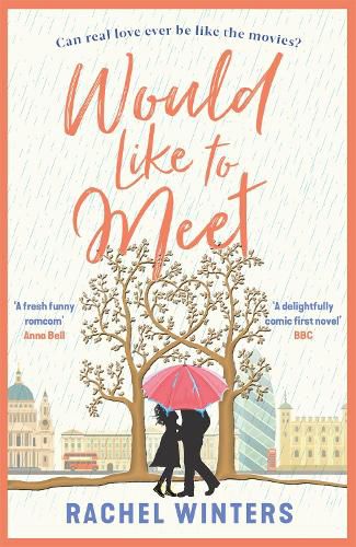 Cover image for Would Like to Meet: The hilarious, London-set, enemies to lovers romcom