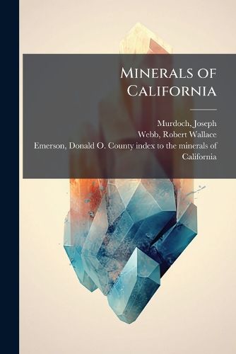 Cover image for Minerals of California