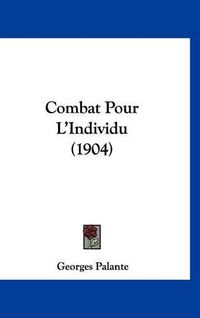 Cover image for Combat Pour L'Individu (1904)