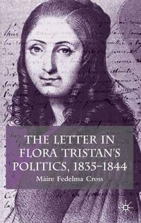 Cover image for The Letter in Flora Tristan's Politics, 1835-1844