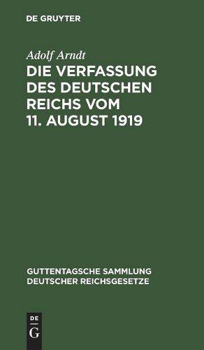 Cover image for Die Verfassung Des Deutschen Reichs Vom 11. August 1919