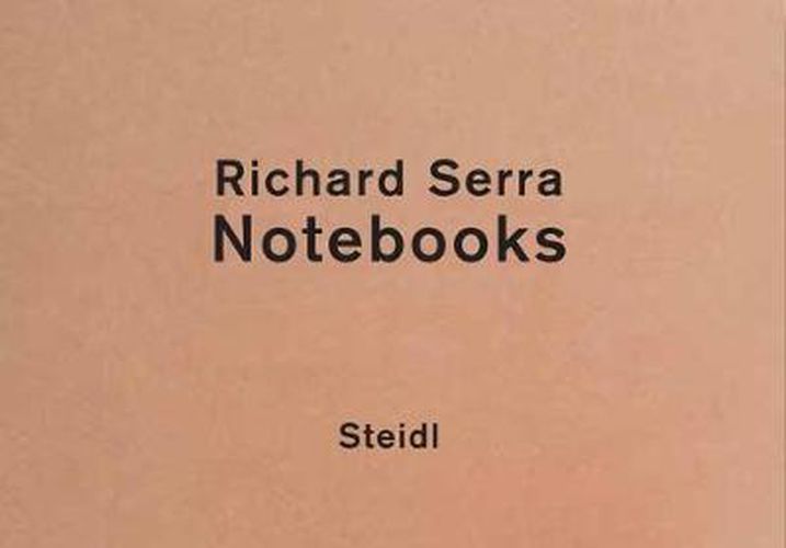 Cover image for Richard Serra: Notebooks