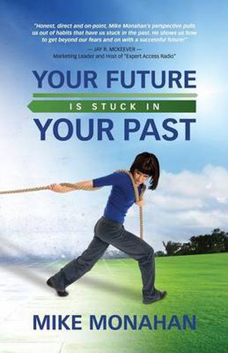 Cover image for Your Future Is Stuck in Your Past