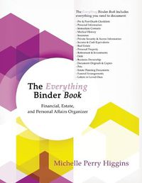 Cover image for The Everything Binder Book: Financial, Estate, and Personal Affairs Organizer