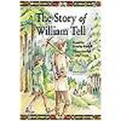 Cover image for The Story of William Tell: Individual Student Edition Silver (Levels 23-24)