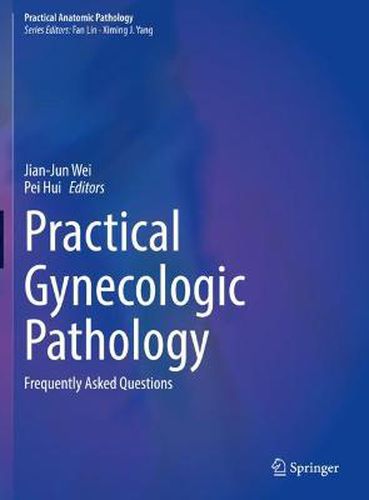 Cover image for Practical Gynecologic Pathology: Frequently Asked Questions