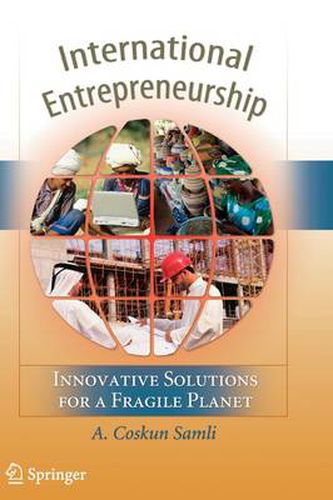 Cover image for International Entrepreneurship: Innovative Solutions for a Fragile Planet