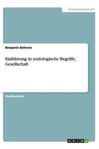 Cover image for Einfuhrung in soziologische Begriffe, Gesellschaft