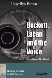 Cover image for Beckett, Lacan and the Voice.