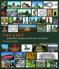 Cover image for The East: Buddhists, Hindus and the Sons of Heaven