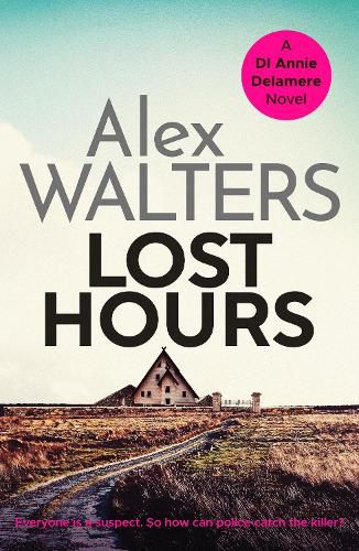 Cover image for Lost Hours: A totally gripping and unputdownable crime thriller